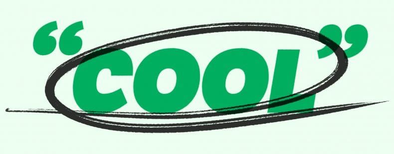 The Importance of Being Cool