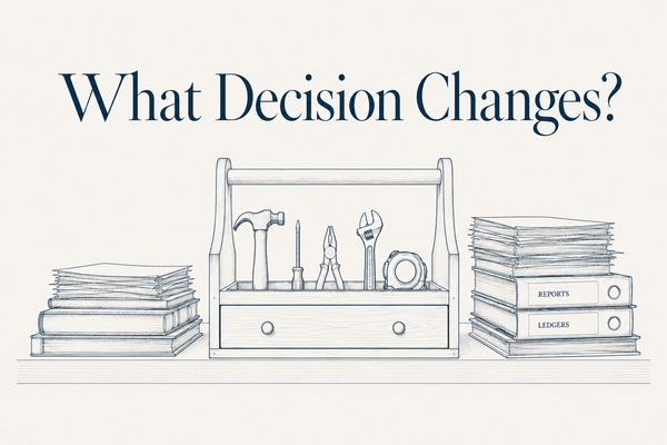 What Decision Changes?