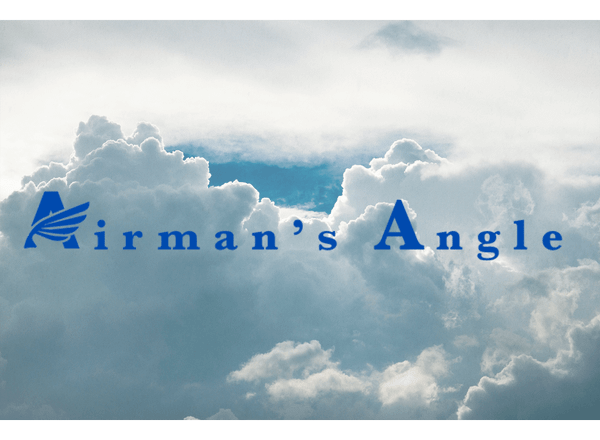 Coming Soon to Airman's Angle