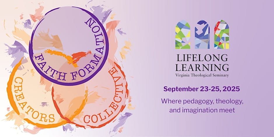 Promotional image for Faith Formation Creators Collective ("where pedagogy, theology, and imagination meet": September 23–25, 2025)