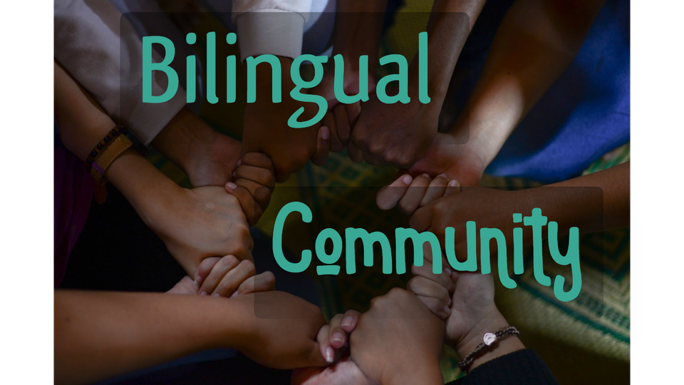 Bilingual Community