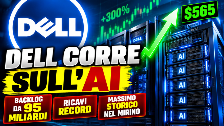 $Dell esplode con l’AI: 95 miliardi di backlog e massimi storici nel mirino