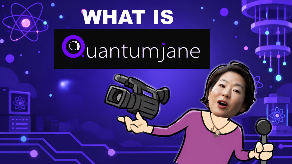 Now, what on earth is QuantumJane?
