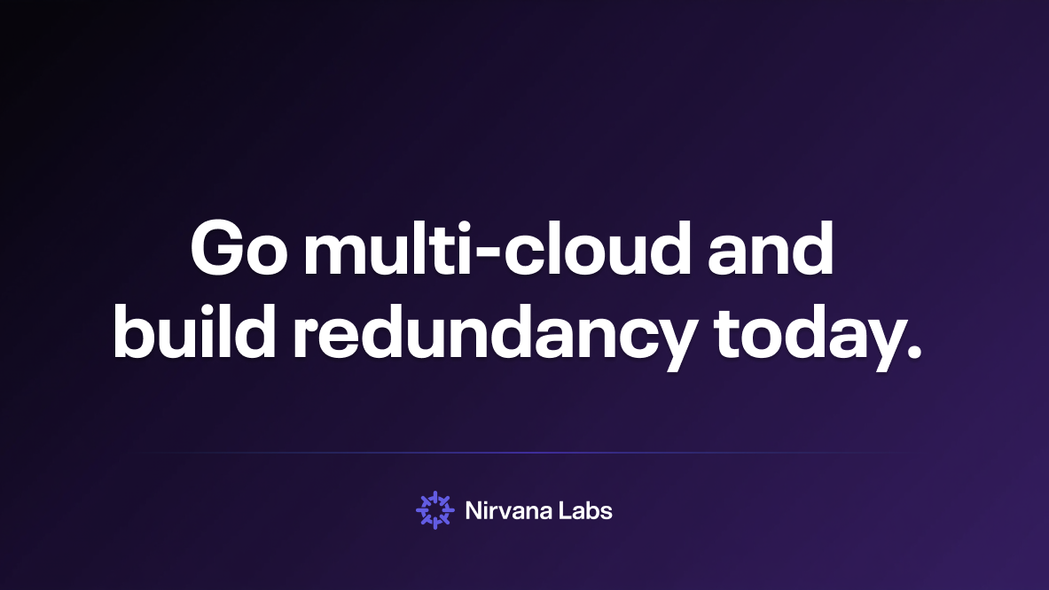 Go Multi-cloud and Build Redundancy today