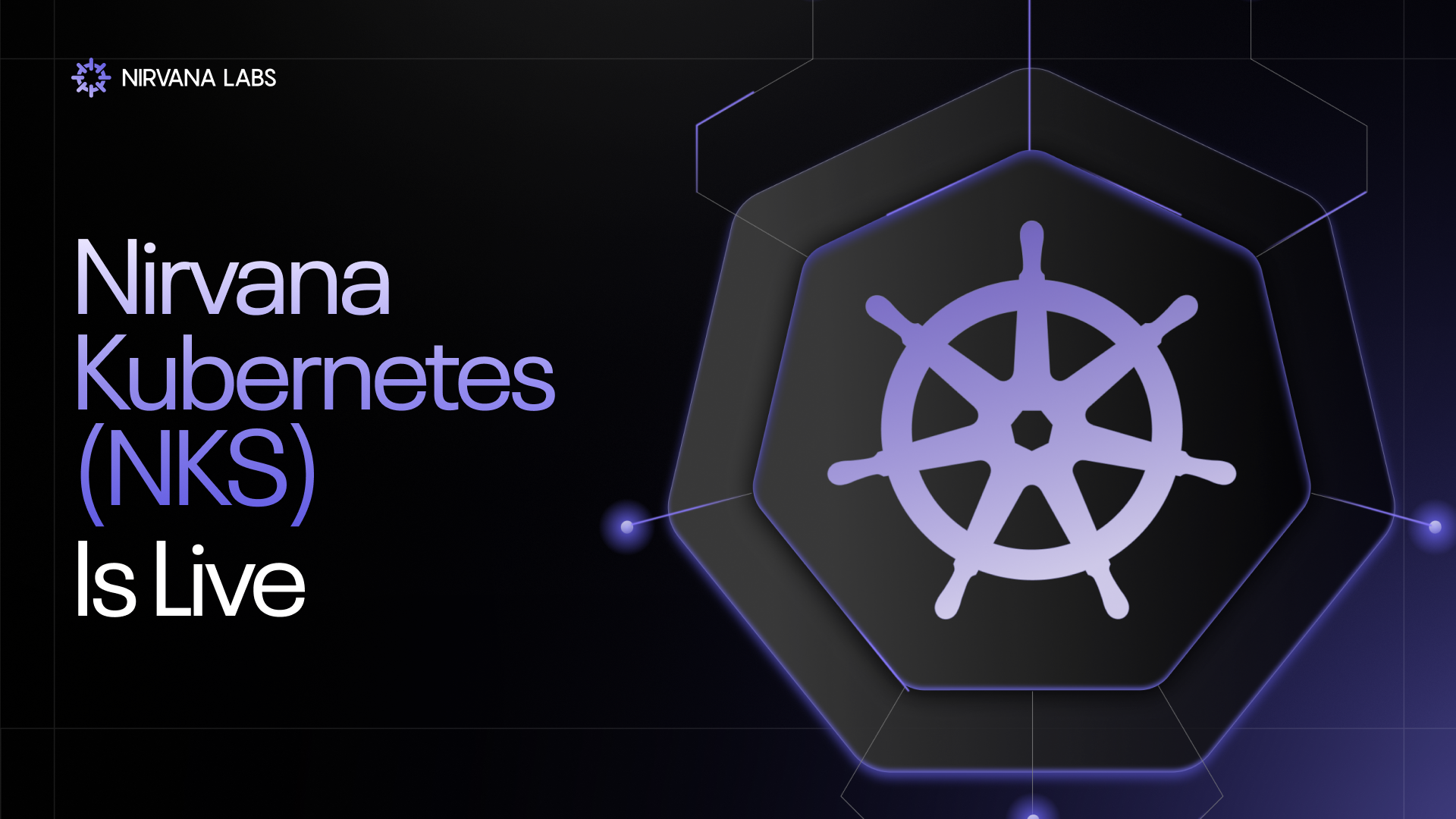Nirvana Kubernetes Service (NKS) is live