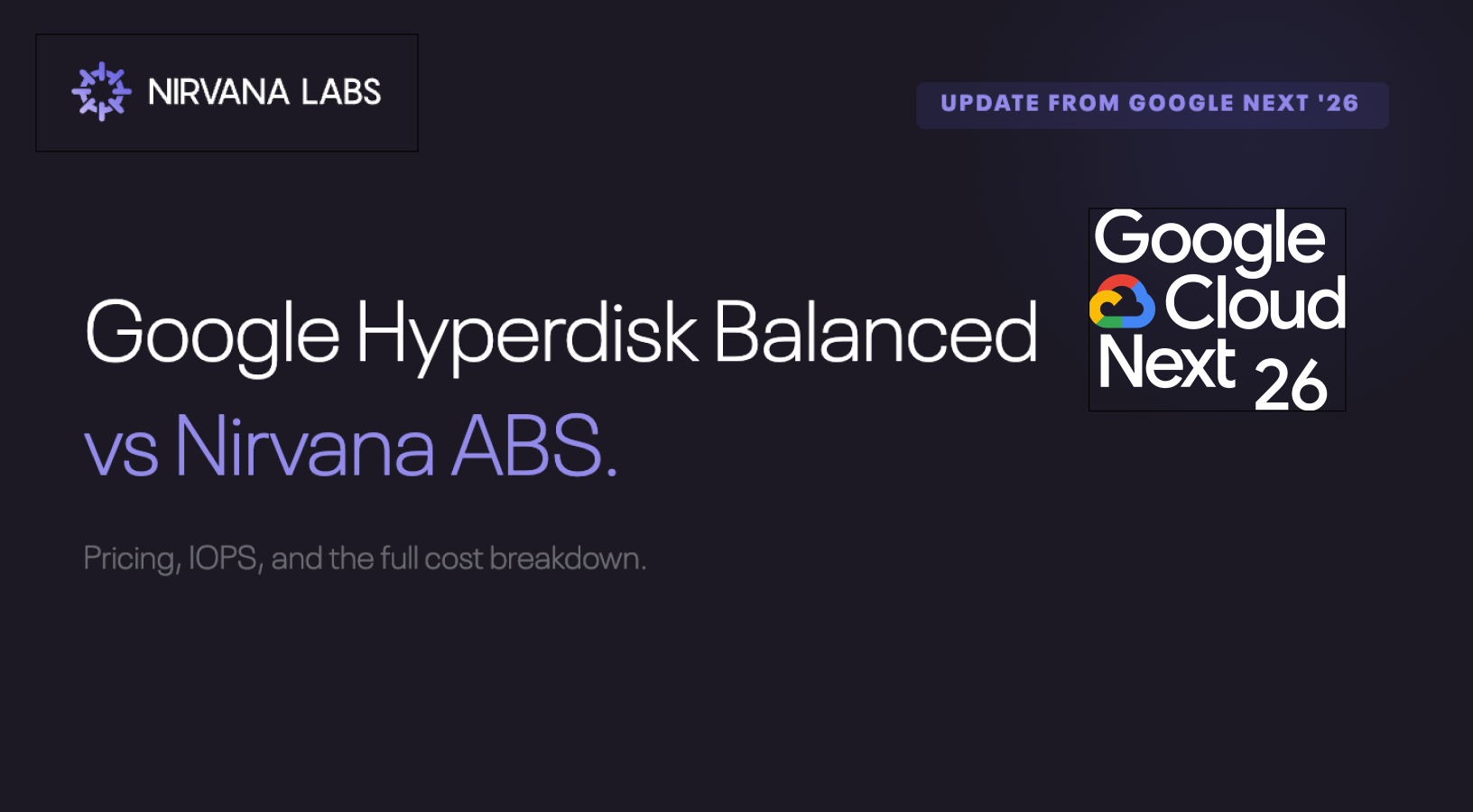 Google Cloud Hyperdisk Balanced, Hyperdisk Balanced HA vs Nirvana Accelerated Block Storage (ABS)