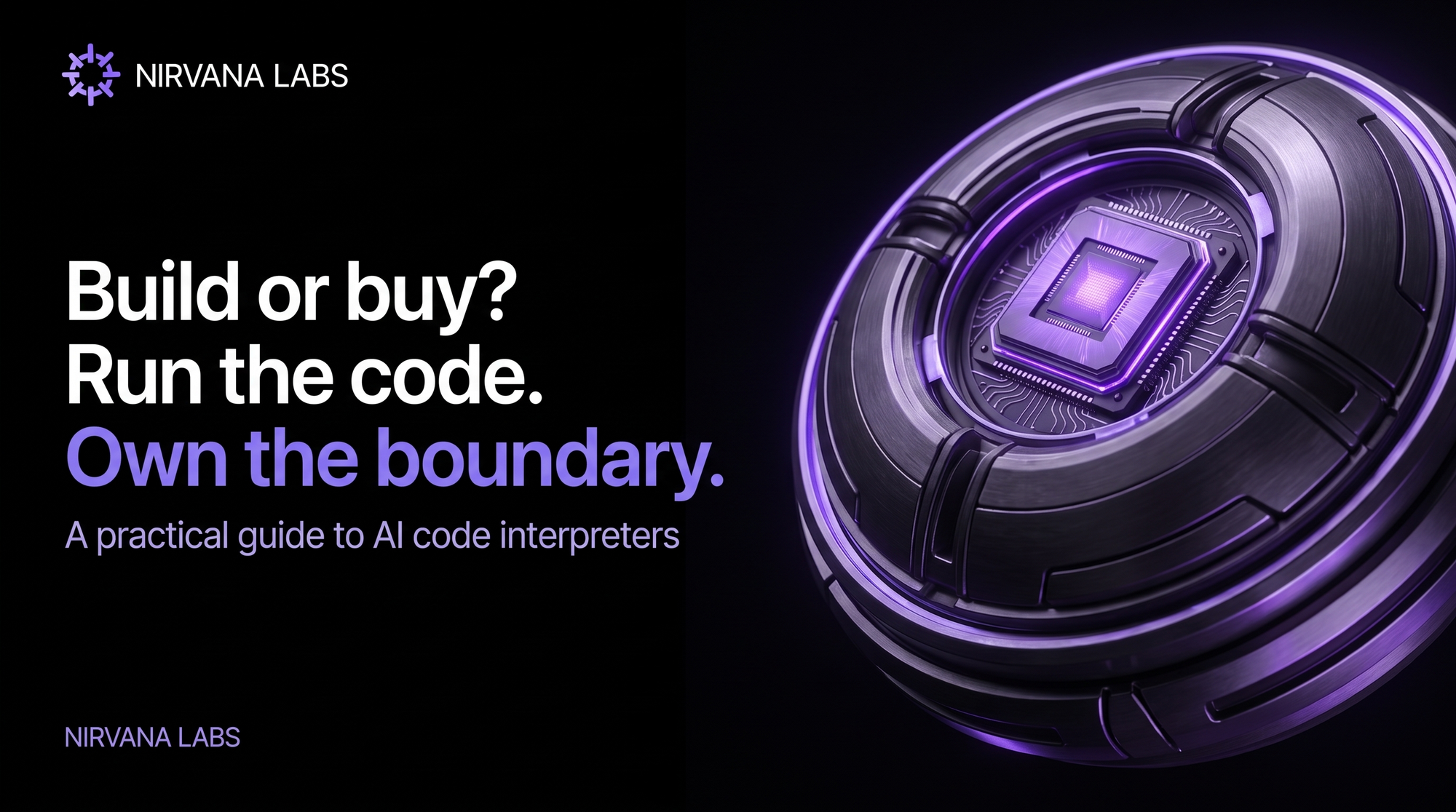 Build or Buy a Secure Code Interpreter Backend for AI Agents?