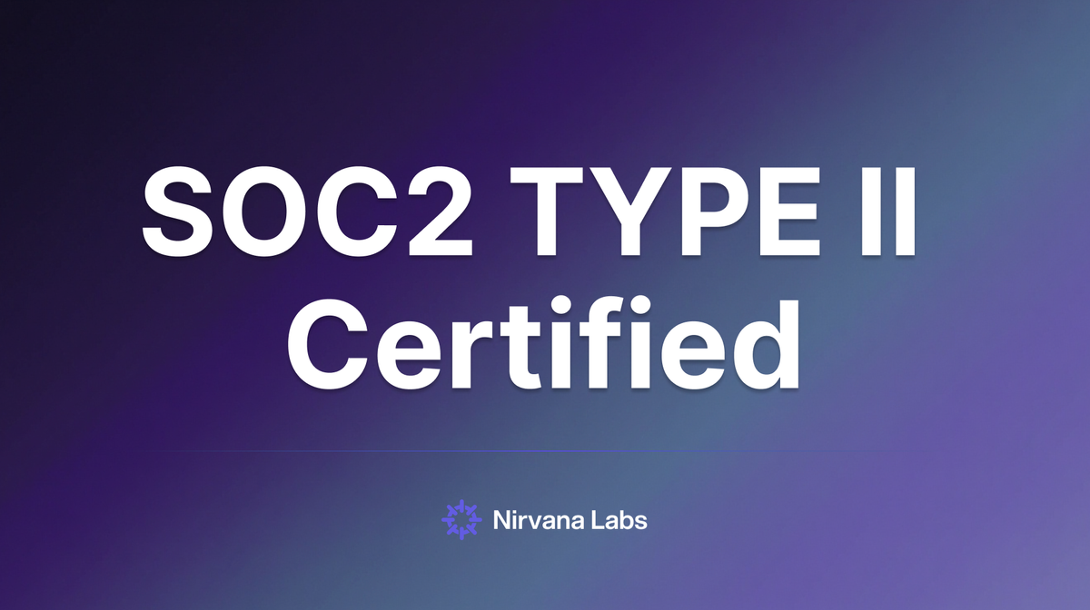 Nirvana Labs Achieves SOC 2 Type II Certification