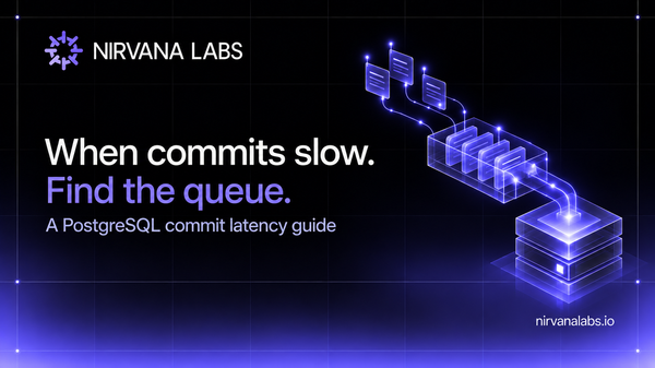 Nirvana Labs cover showing PostgreSQL commit checkpoints flowing through a queue into durable block storage.