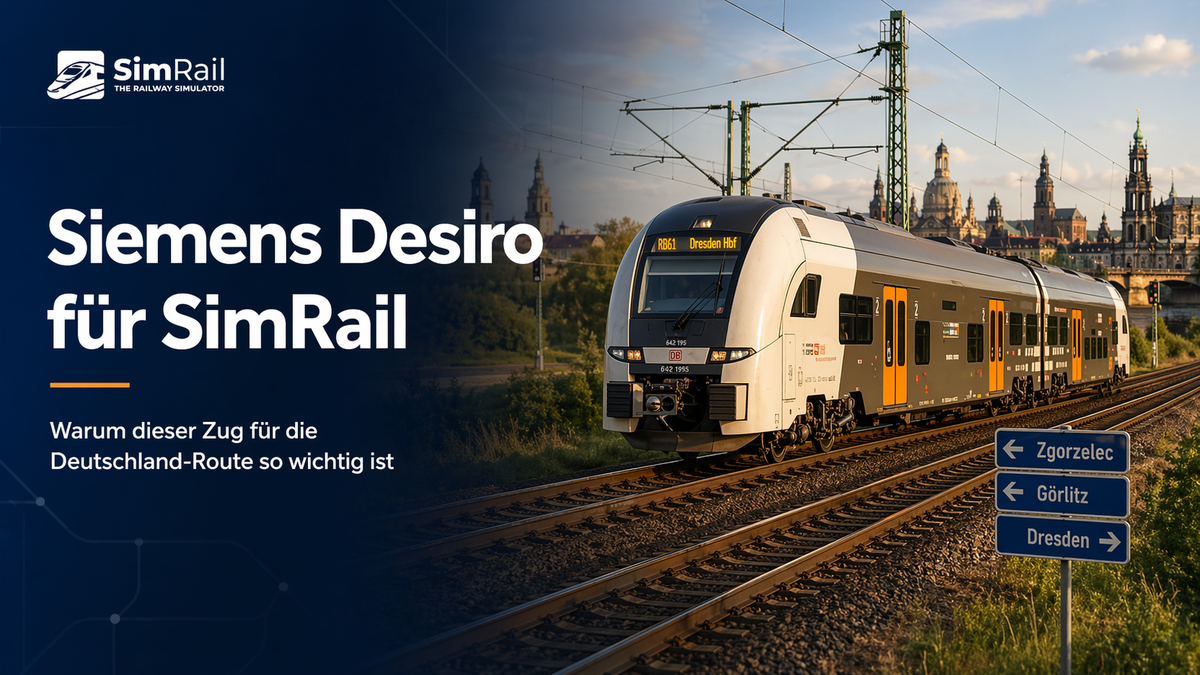 Siemens Desiro für SimRail: Warum dieser Zug für die Deutschland-Route so wichtig ist