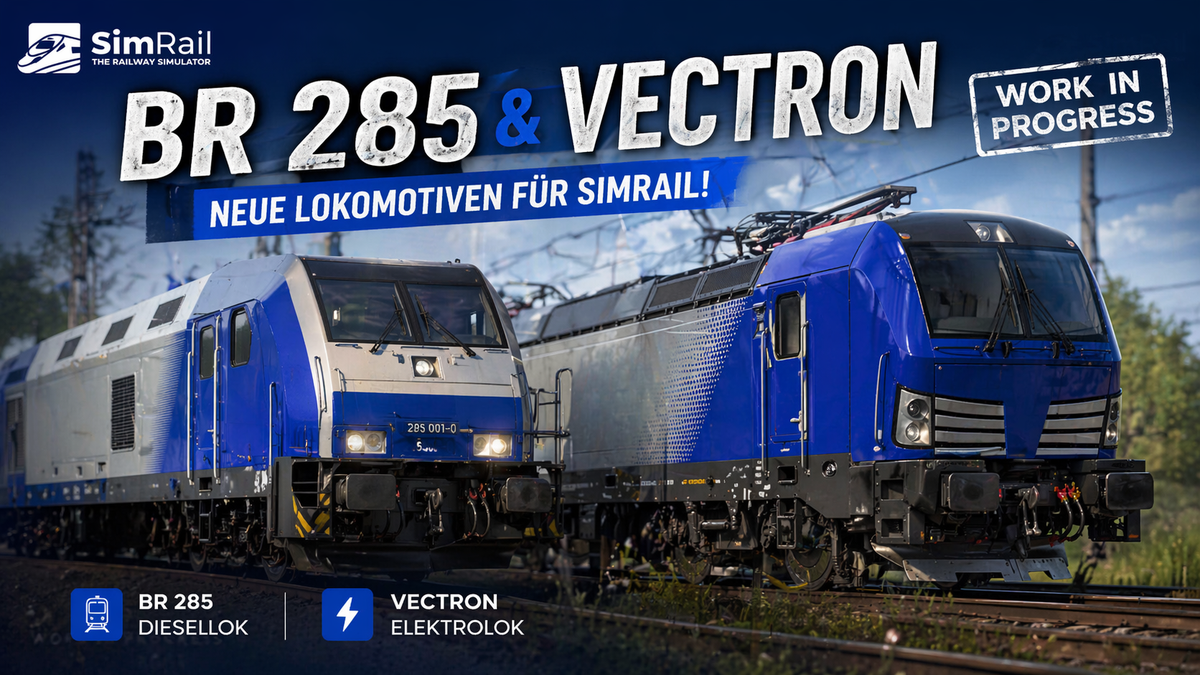 SimRail zeigt BR 285 und Vectron
