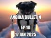 EP 10 of the ANDIKA BULLETin