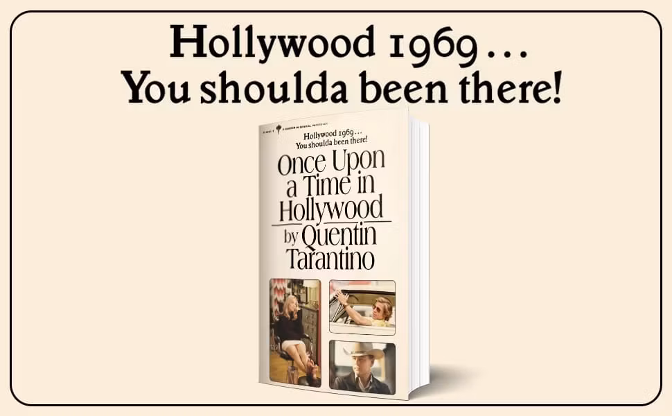 Odds and Sods: Five Thoughts on Quentin Tarantino's Novelization of 'Once Upon a Time in Hollywood'