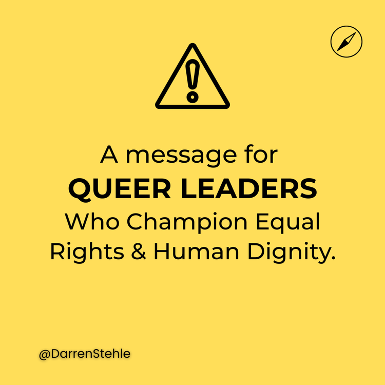 A Message for 2SLGBTQIA+ Leaders Who Champion Equal Rights and Human Dignity