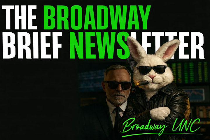 THE BROADWAY BRIEF | April 5, 2026 | Unc's Easter Basket