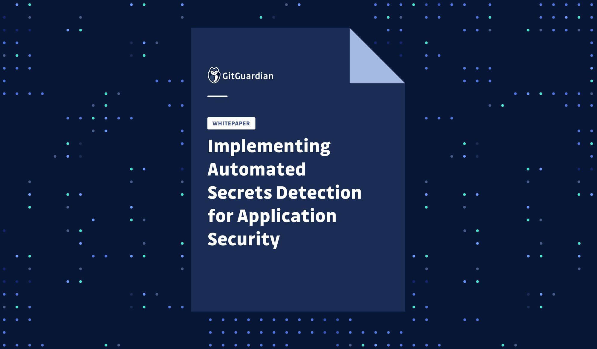 Mitigate Growing Application Security Risks with Automated Secrets Detection