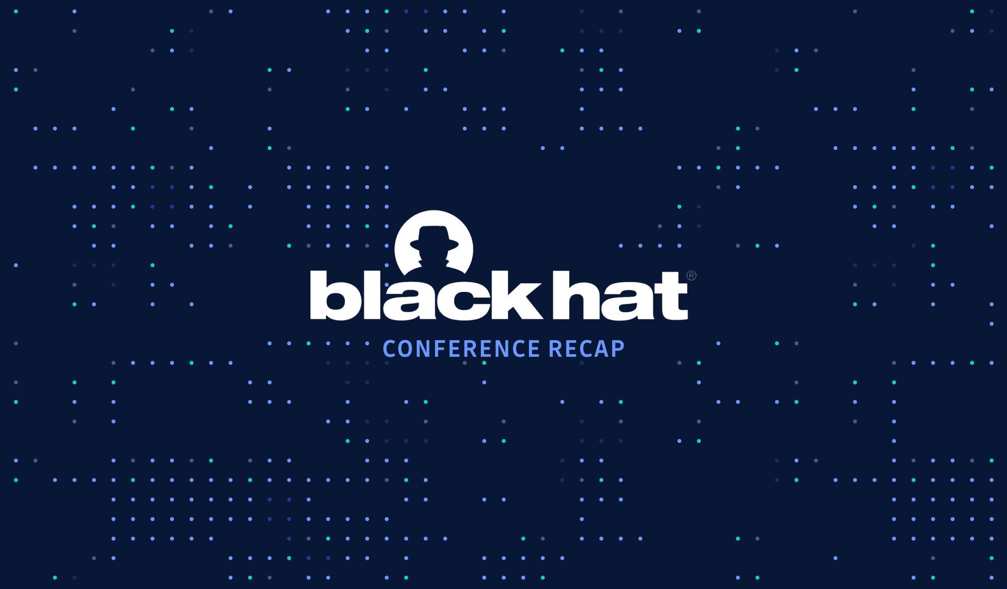 Supply chain attacks and ransomware groups, the focus of Black Hat 2021 (conference recap)