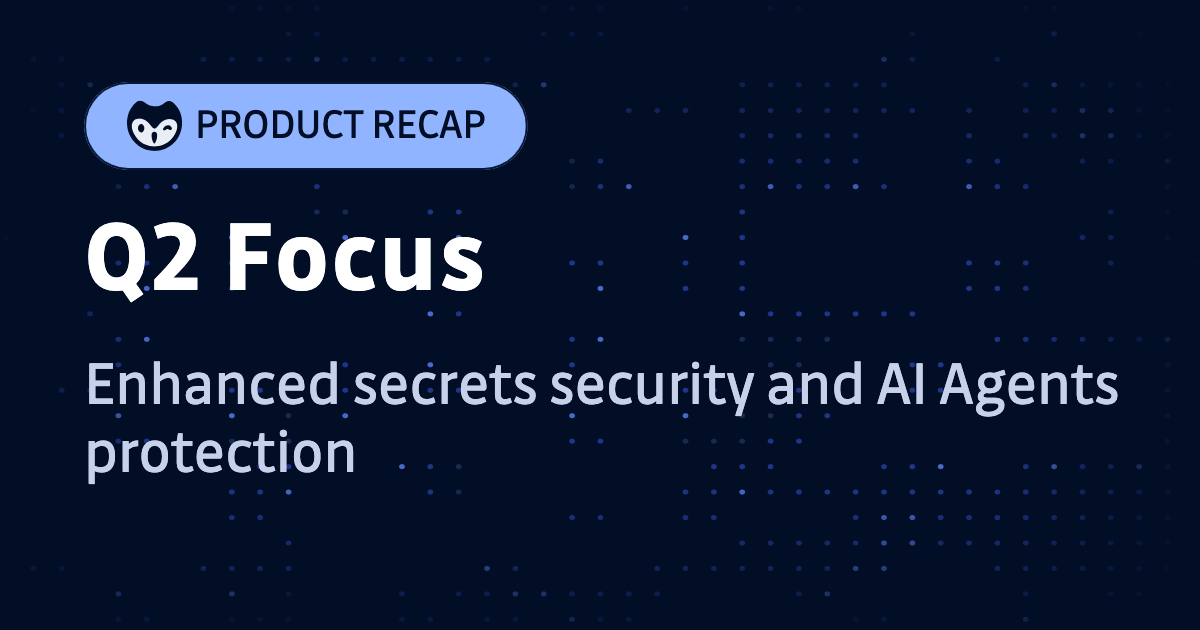 Q2 2025 Recap: GitGuardian Sharpens the Edge on Secrets Security and Agentic AI Protection