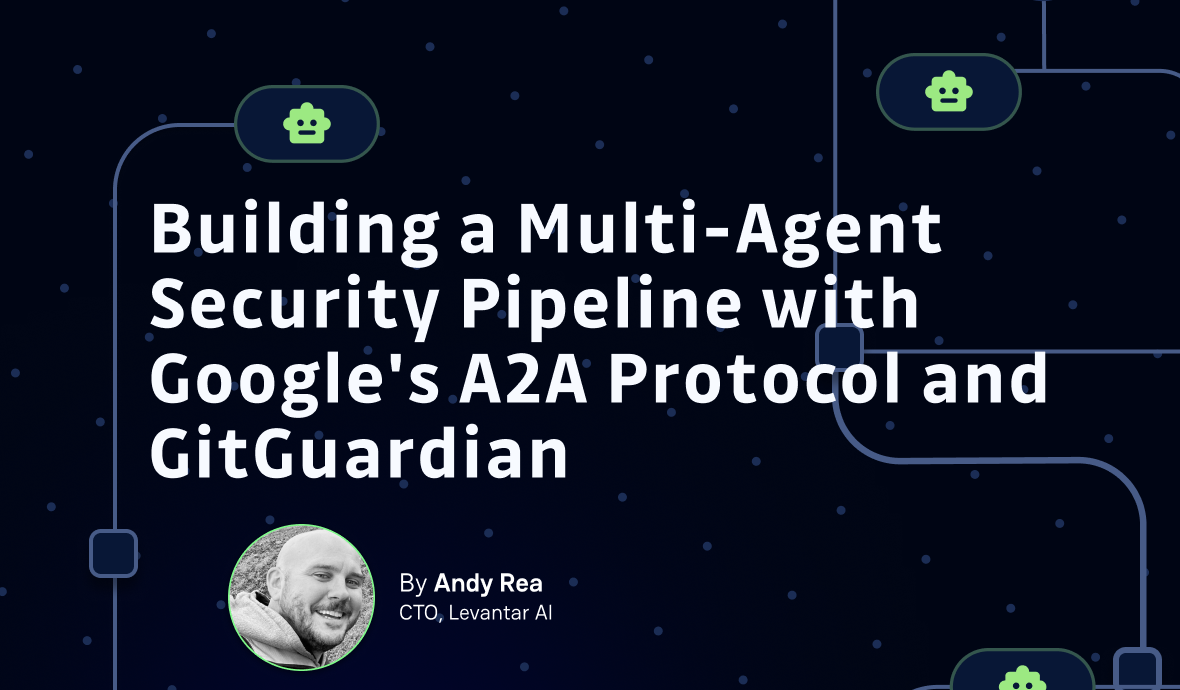 Building a Multi-Agent Security Pipeline with Google's A2A Protocol and GitGuardian