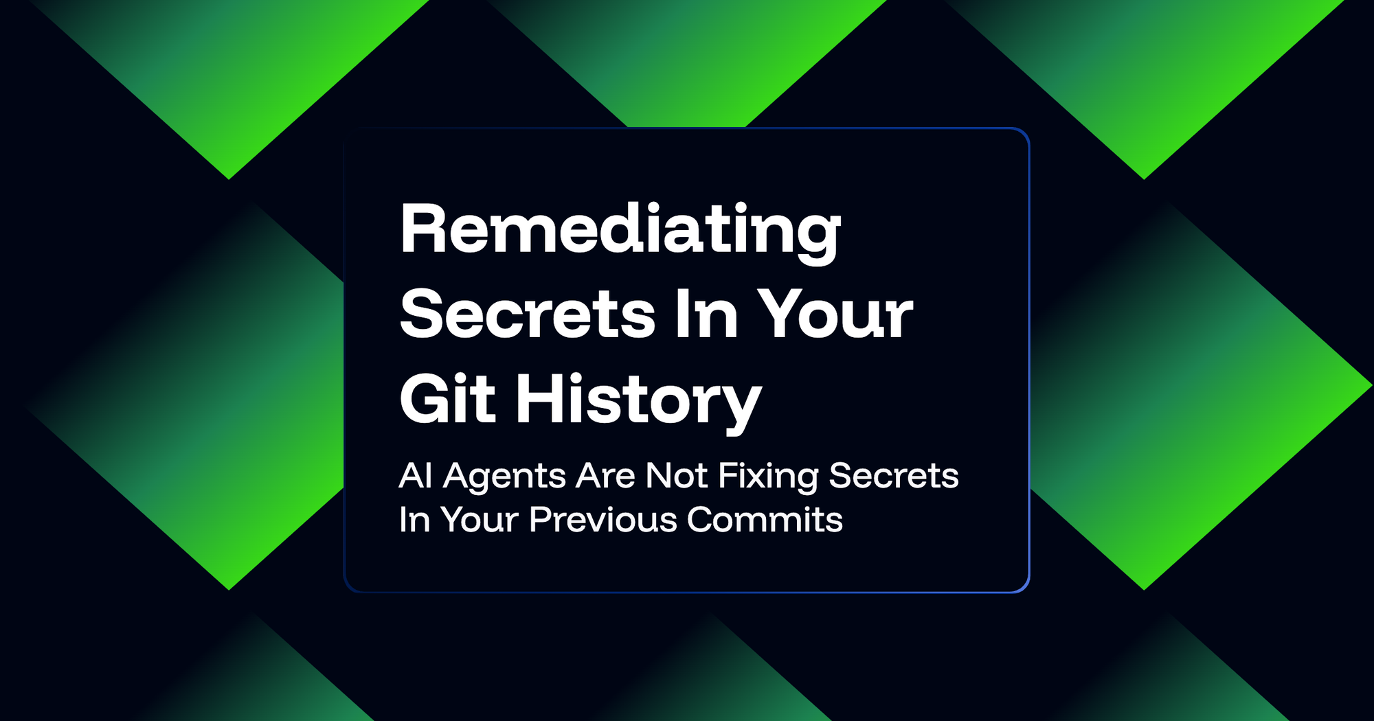 AI Is the Newest Developer To Misunderstand Secrets In Your Git History