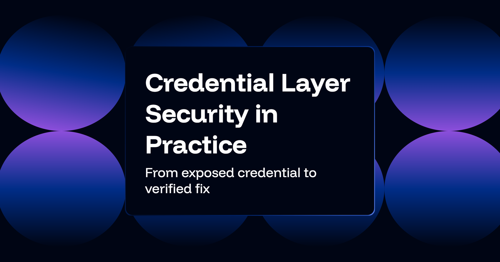 How GitGuardian Secures the Credential Layer: From Discovery to Remediation