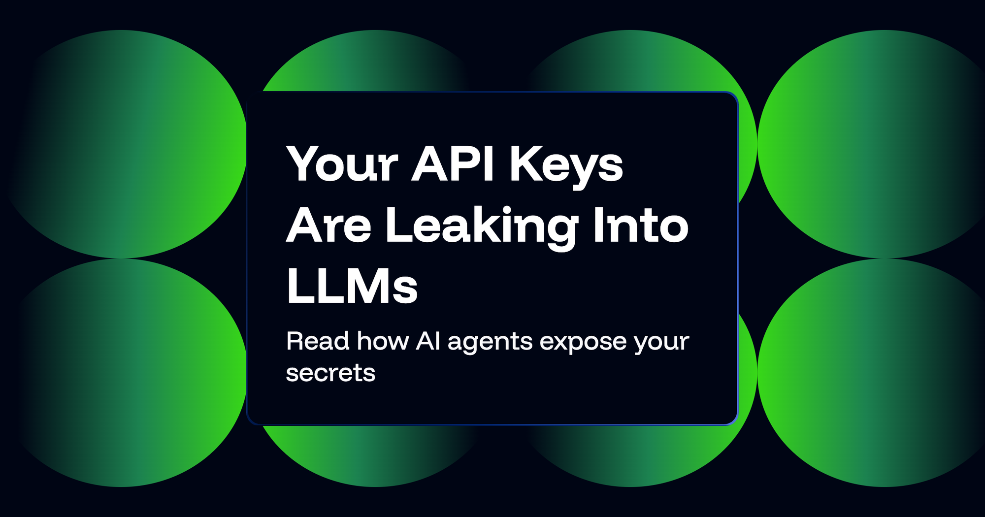 Leaked API Keys in LLMs: How AI Agents Expose Secrets