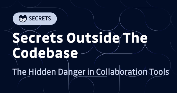 The Hidden Breach: Secrets Leaked Outside the Codebase Pose a Serious Threat