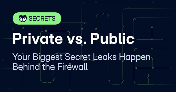 Why Your Biggest Secret Leaks Happen Behind the Firewall: Private vs. Public Repos