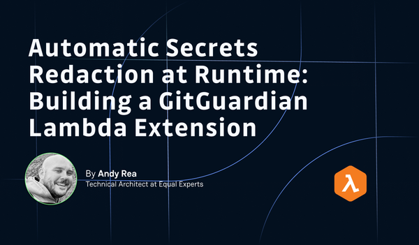 Automatic Secrets Redaction at Runtime: Building a GitGuardian Lambda Extension