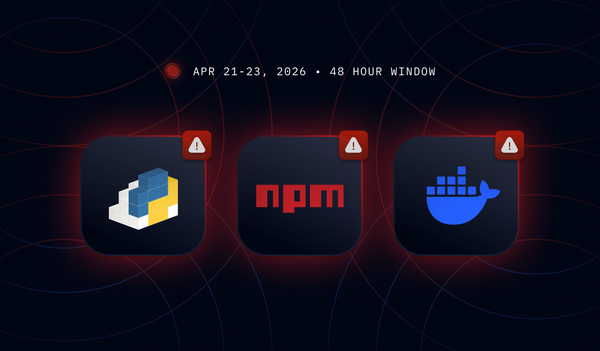 No Off Season: Three Supply Chain Campaigns Hit npm, PyPI, and Docker Hub in 48 Hours
