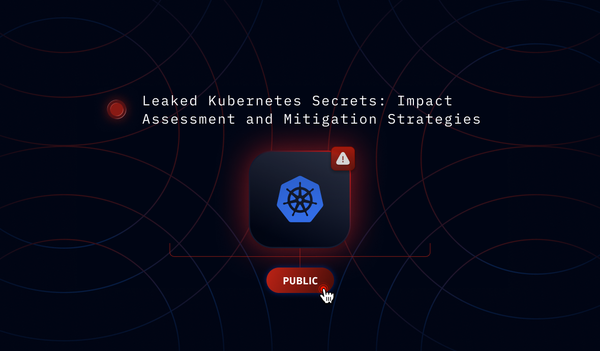 Leaked Kubernetes Secrets: Impact Assessment and Mitigation Strategies