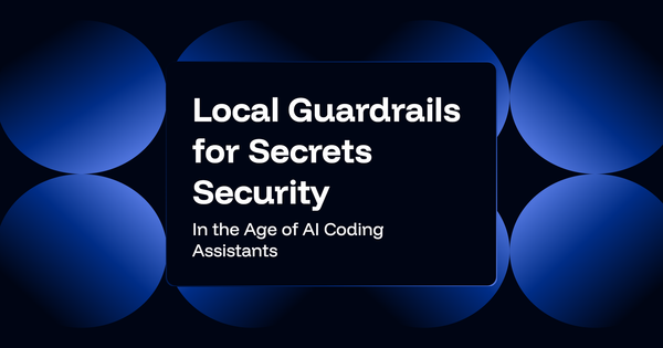 Local Guardrails for Secrets Security in the Age of AI Coding Assistants