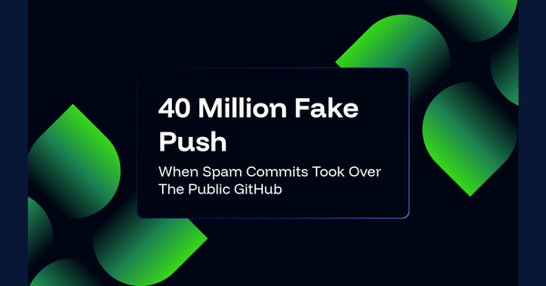40 Million Fake Push: When Spam Commits Took Over The Public GitHub