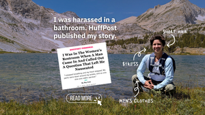 I was harassed in a bathroom. HuffPost published my story.