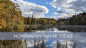 50+ Great Nonbinary Name Ideas