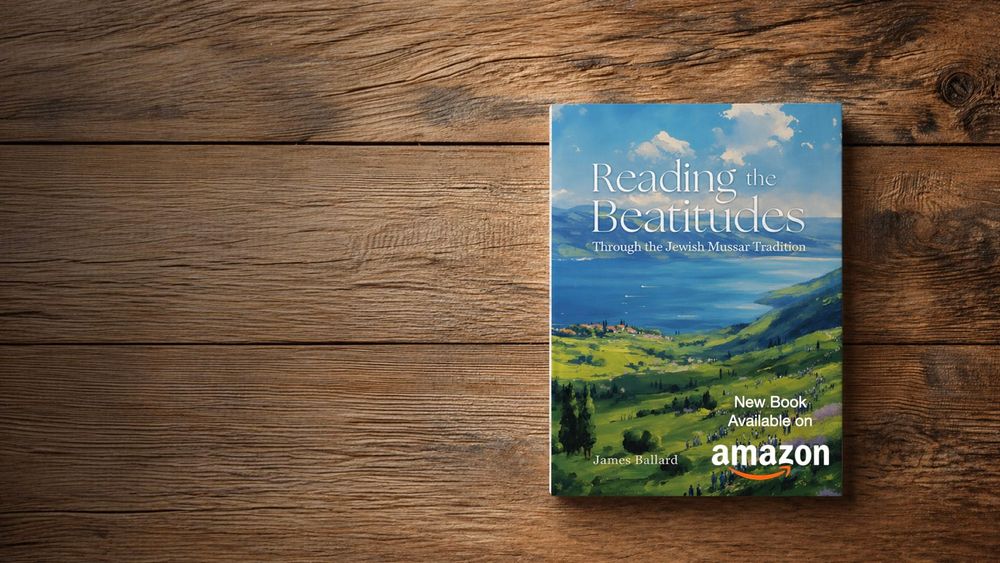 New Book: Reading The Beatitudes Through the Jewish Mussar Tradition