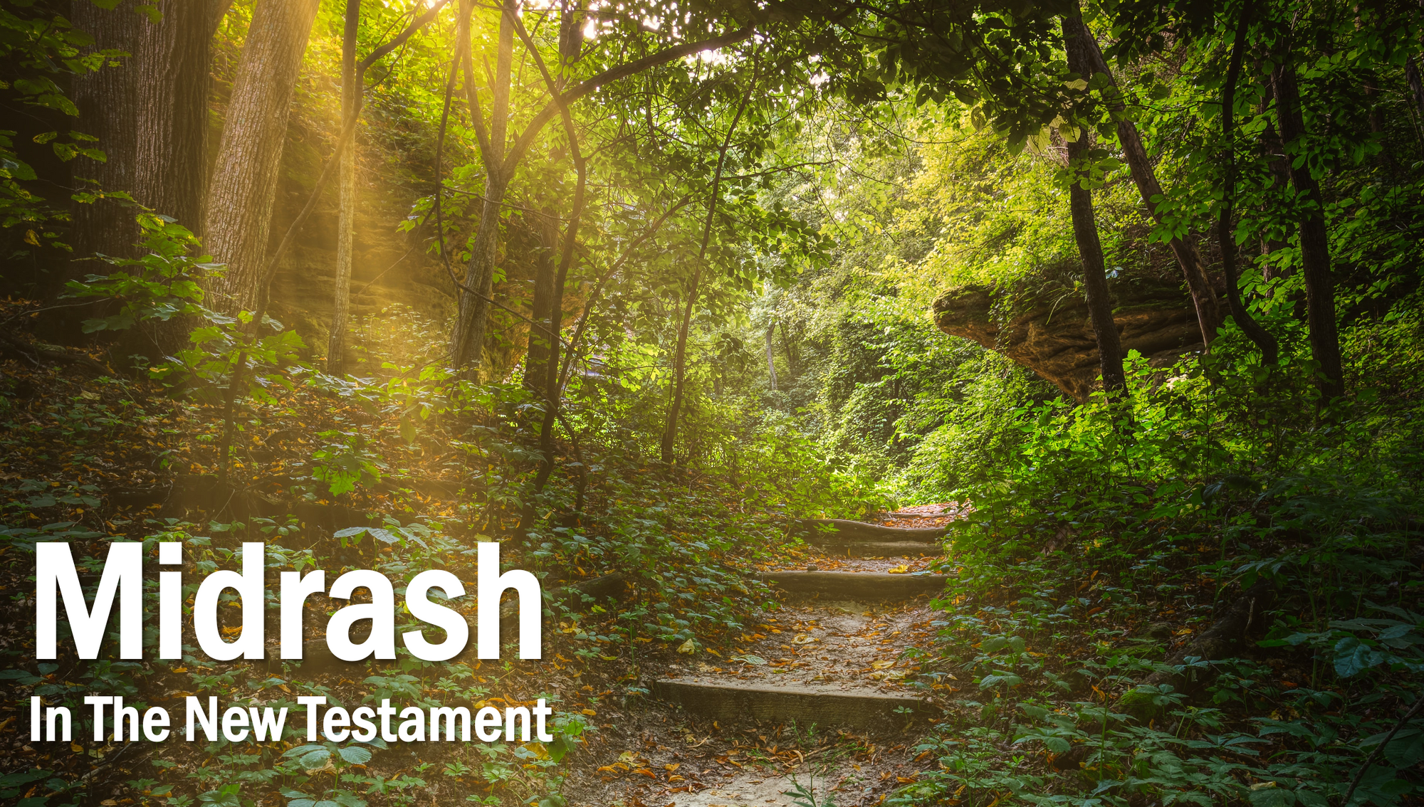 Midrash and the New Testament - part 4 of 4