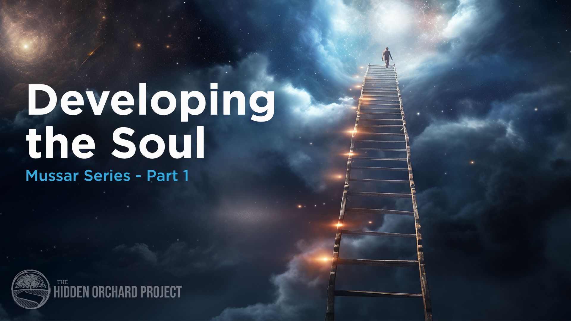 Developing the Soul - Mussar Series. Part 1 ▶