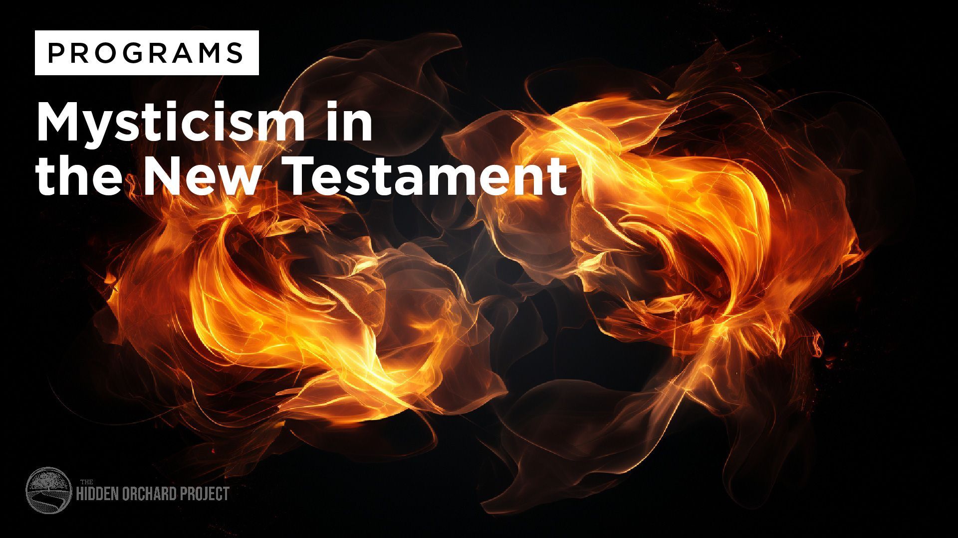 Mysticism in the New Testament - Program