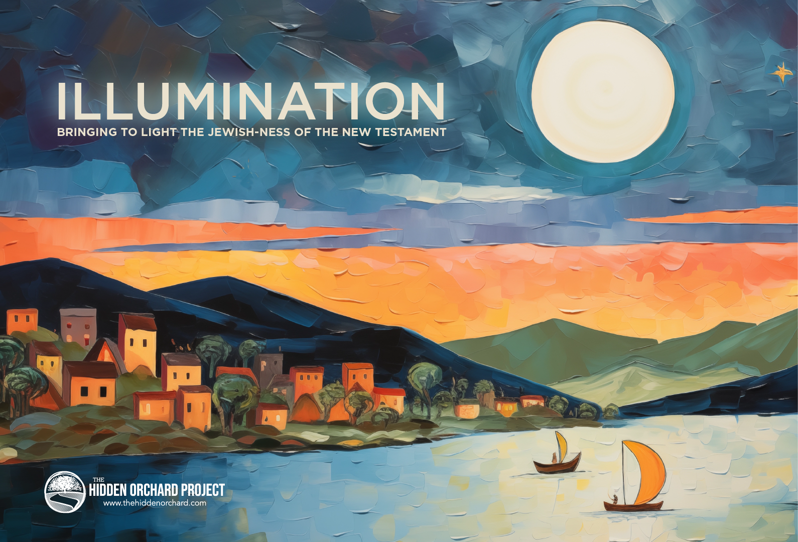 Book Available, ILLUMINATION. Revealing the Jewish-ness of the New Testament