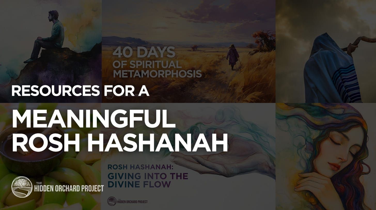 Resources for a Meaningful Rosh Hashanah