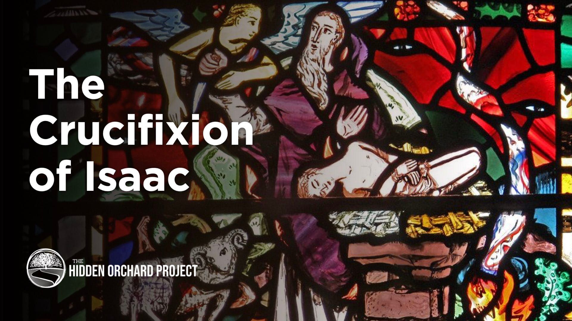 The Crucifixion of Isaac