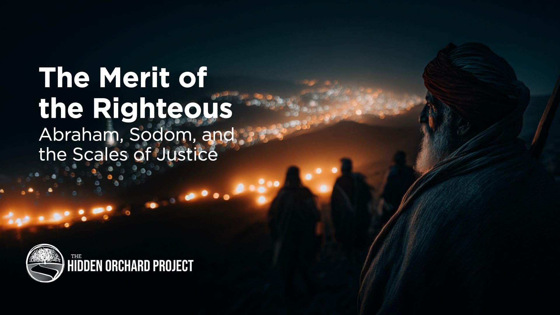 The Merit of the Righteous. Abraham, Sodom, and the Scales of Justice