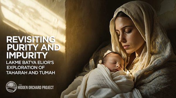 Revisiting Purity and Impurity: Lakme Batya Elior's Exploration of Taharah and Tumah