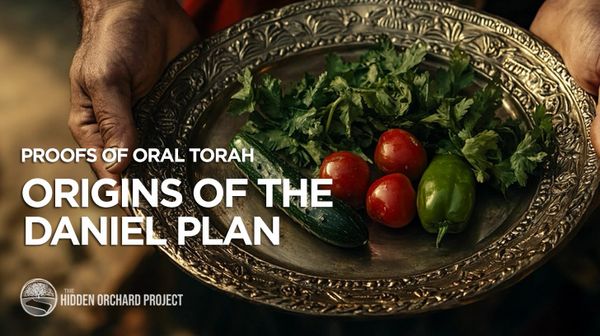 Proofs of Oral Torah: Origins of The Daniel Plan