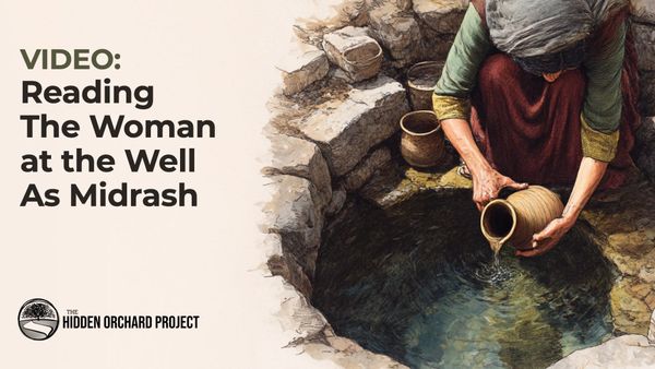 Video: Reading the Woman at the Well as Midrash
