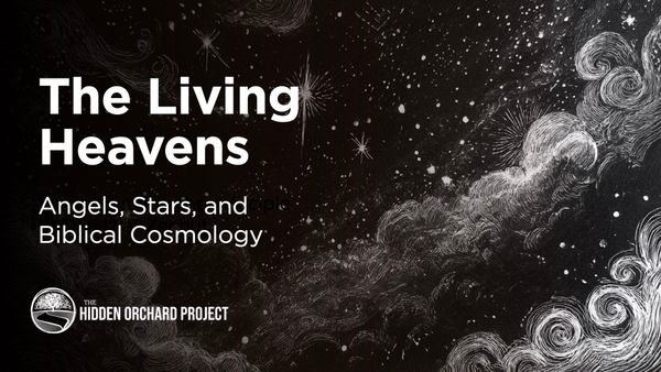 The Living Heavens: Angels, Stars, and Biblical Cosmology