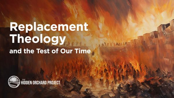 Replacement Theology and the Test In Our Time