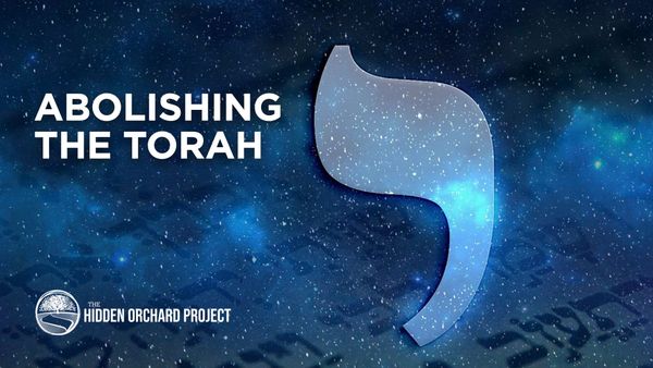 Abolishing the Torah