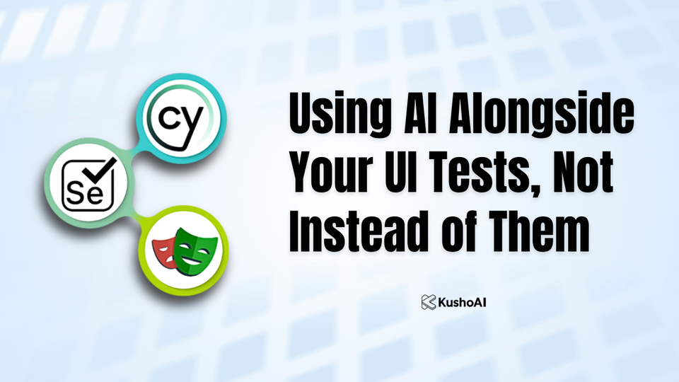 Using AI Alongside Your UI Tests, Not Instead of Them